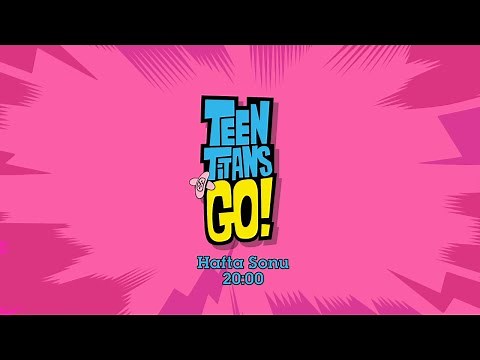 TEEN TITANS GO | HAFTA SONU 20.00 | Cartoon Network Türkiye