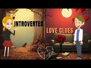 12 Signs an Introvert Displays When They Like You