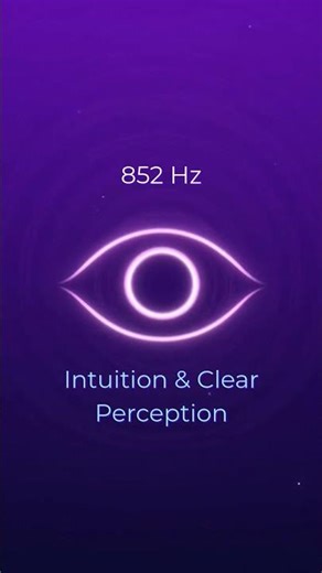 852 Hz ⚡ Awaken Intuition & Clear Perception (Powerful Solfeggio Frequency)