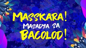 “Sinadaya sa Bacolod", the offical Masskara Festival 2023 theme song | Digicast Negros