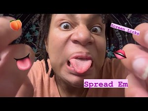 ASMR - Spread em & Screen Licks (Vannah)