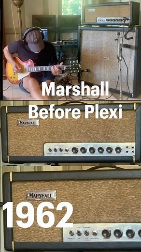 Pre Plexi Marshalls are the Holy Grails!