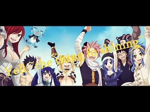 Fairy Tail Ending 12 - Yell ~the thing for shining~ sub esp
