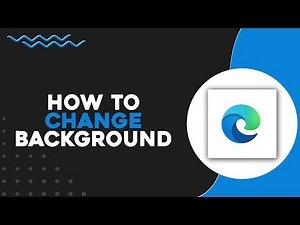 How To Change Microsoft Edge Background (Quick & Easy)