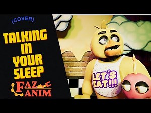 (Faz-Anim) Talking In Your Sleep