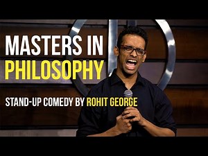 Masters in Philosophy | Stand-Up Comedy By Rohit George | Re-Uploaded