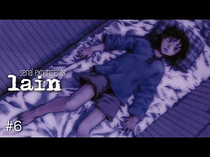 【webを駆ける少女】 serial experiments lain 【実況プレイ】 #6