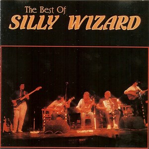 Silly Wizard - The Best Of Silly Wizard