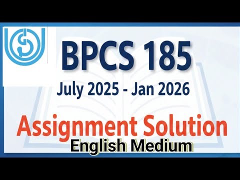 BPCS 185 Assignment Solution in English | IGNOU 2025–26 | Easy Explanation