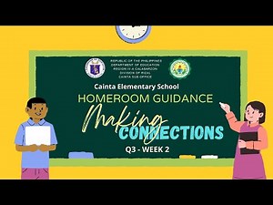HOMEROOM GUIDANCE MODULE 8 Q3 - MAKING CONNECTIONS