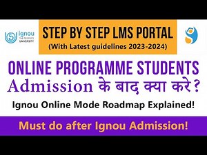 Ignou Online Programme Students Admission के बाद क्या करे? | Ignou OnlineMode Explained!!!