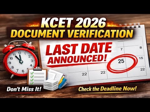 BIG NEWS - Last Date to fill K Application Form 2026 | KCET Document Verification 2026 #kcet