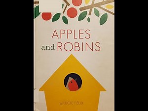 Apples and Robins Read Aloud by Lucie Felix