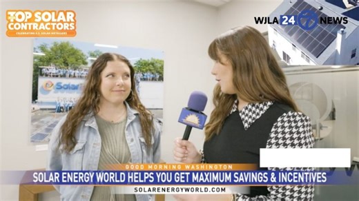 Solar Energy World Helps You Get Maximum Savings + Incentives! | Solar Energy World