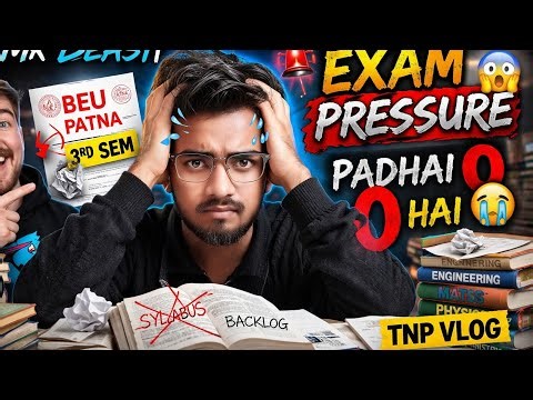 BEU Patna 3rd Sem Exam Pressure 😱 | Padhai 0 Hai 😭 | TNP Vlog 