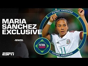 Maria Sánchez EXCLUSIVE: Becoming the highest-paid NWSL player, her career path & more! | ESPN FC