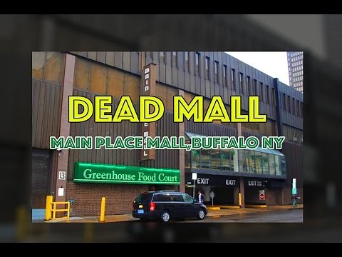 DEAD MALL : Main Place Mall, Buffalo, NY
