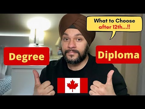 Degree or Diploma after 12th? What to choose in Canada