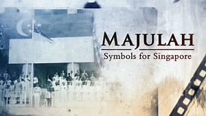 Majulah: Symbols For Singapore