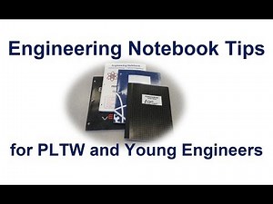 Engineering Notebook Tips for PLTW POE and young Engineers