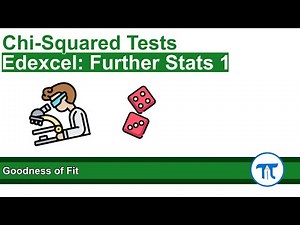A Level Further Maths | Further Stats 1 | Goodness of Fit