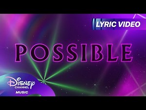 "Possible" Lyric Video! ✨ | ZOMBIES 4: Dawn of the Vampires | ‪@disneychannelmusic‬