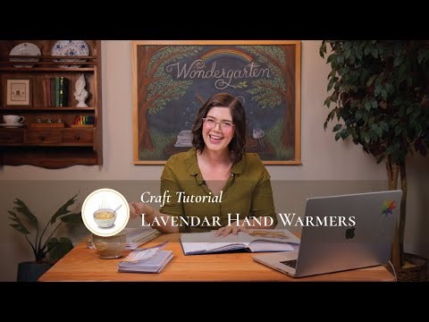 Lavender Hand Warmers | Wondergarten Craft Tutorial