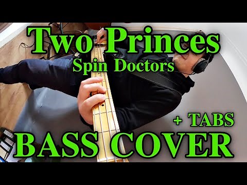 Spin Doctors - Two Princes (Bass Cover) +FREE TABS