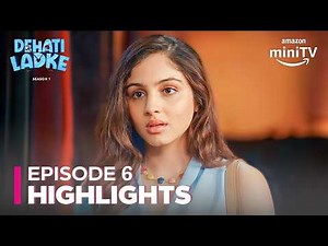 Dehati Ladke Season 1 Episode 6 Highlights ft. Shine Pandey & Saamya Jainn | Amazon miniTV
