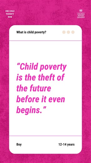 “Child poverty is the theft of the future before it even begins.” Girl, 12-14 years Learn more: bit.ly/child_poverty_2025 #EndChildPovertyNow | United Nations Office on Violence against Children