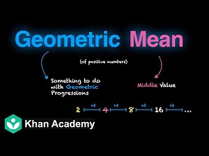 What is Geometric mean? | Sequence and Series | Grade 11 | Math | Khan Academy