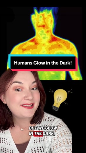 Replying to @Elizabeth YOU’RE GLOWING! ✨ Like… literally. Humans are bioluminescent! #sciencefactsh#humanbodyfactsb#bioluminescencem#mindblowingfactssciencetok
