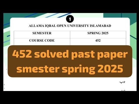 452 solved past paper! Aiou course code 452 solved past paper smester spring 2025#452