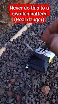 Never do this to a swollen battery! (Real danger)