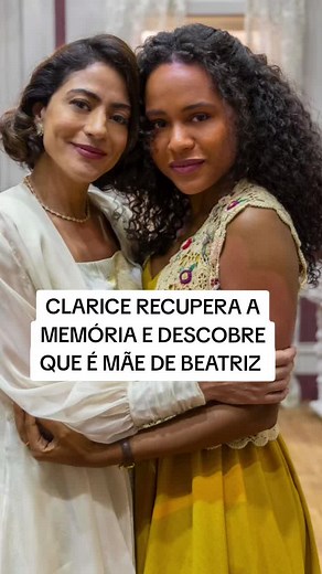 Clarice Descobre Que Beatriz é Sua Filha em Garota do Momento
