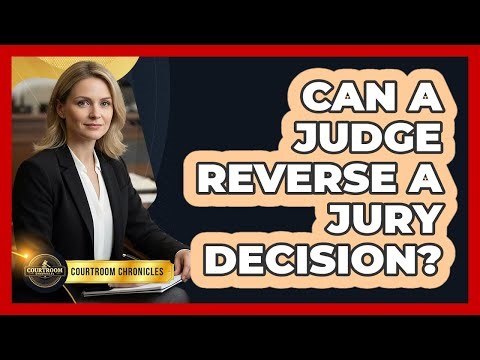 Can a Judge Reverse a Jury Decision?