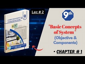 "Basic Concepts of System (Objective & Components) | Class 9 Computer Ch 1 Lecture 2 |Safar Academy"