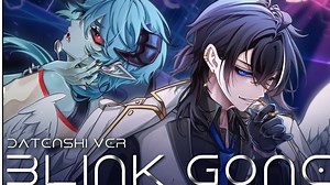 《 BLINK GONE 》Alien Stage 异形舞台 | - Datenshi 英文版 ft. OpaluVA | 音乐视频 | 歌词 | 歌曲翻唱