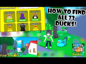 How to find all 73 Ducks in "Find the Ducks 2 (73)" Roblox with Timestamps