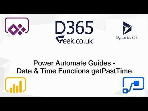 Power Automate Expressions How To: getPastTime