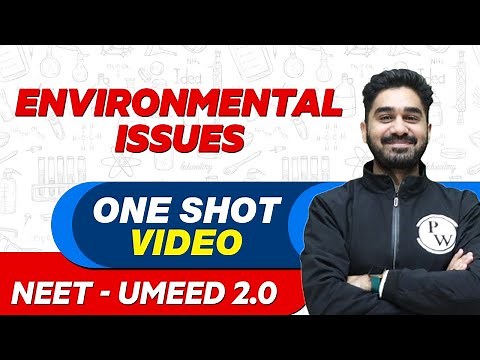 ENVIRONMENTAL ISSUES in 1 Shot - All Theory & PYQs | NEET Crash Course | UMEED 2.0