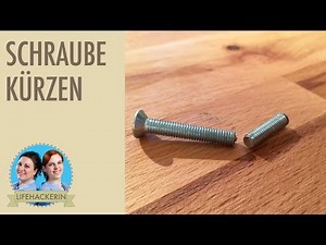 Schrauben kürzen I Gewindeschraube I Bohrmaschinen Lifehack