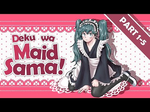 Deku wa Maid-sama! | BakuDeku | REUPLOAD | Crossdressing Deku | MHA x Maid-sama Texting Story