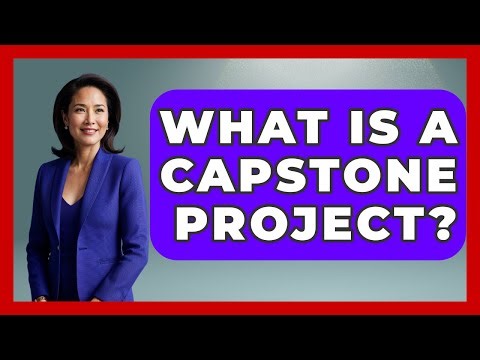 What Is A Capstone Project? - The College Explorer