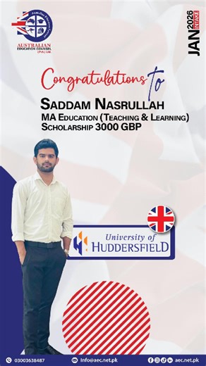 🎉 Congratulations to Saddam Nasrullah! 🎉 We are proud to announce that Saddam Nasrullah has secured admission in MA Education (Teaching & Learning) at the University of Huddersfield, UK, along with a £3000 GBP Scholarship for January 2026 intake 🇬🇧✨ Best wishes for a successful academic journey ahead! 📞 0300-3638487 📧 info@aec.net.pk #aec #ScholarshipSuccess #UKEducation #UniversityOfHuddersfield #MAEducation #StudyInUK #January2026 #SuccessStory 🎓 | Australian Education Counsel