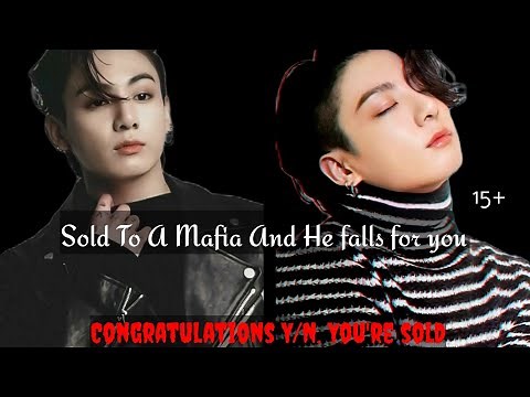Sold To Mafia And He Falls For You|Jungkook FF|Oneshot| #jungkook #btsff #fanfiction