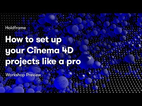 How to Set Up Your Cinema 4D Projects Like a Pro
