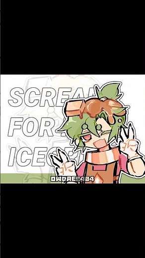 Scream for my ice cream meme/ dandy’s world sprout x cosmo