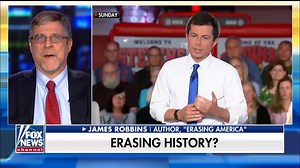 James Robins explains the danger of erasing America’s past after Pete Buttigieg says he's thinking twice about naming events after founding fathers | Fox & Friends