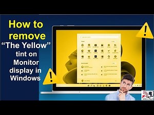 How to remove the yellow tint on Monitor display in Windows 11 / 10 / 8 / 7 ✅
